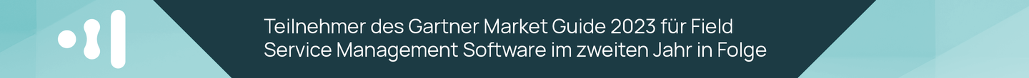 Teilnehmer des Gartner Market Guide 2023 für Field Service Management Software im zweiten Jahr in Folge