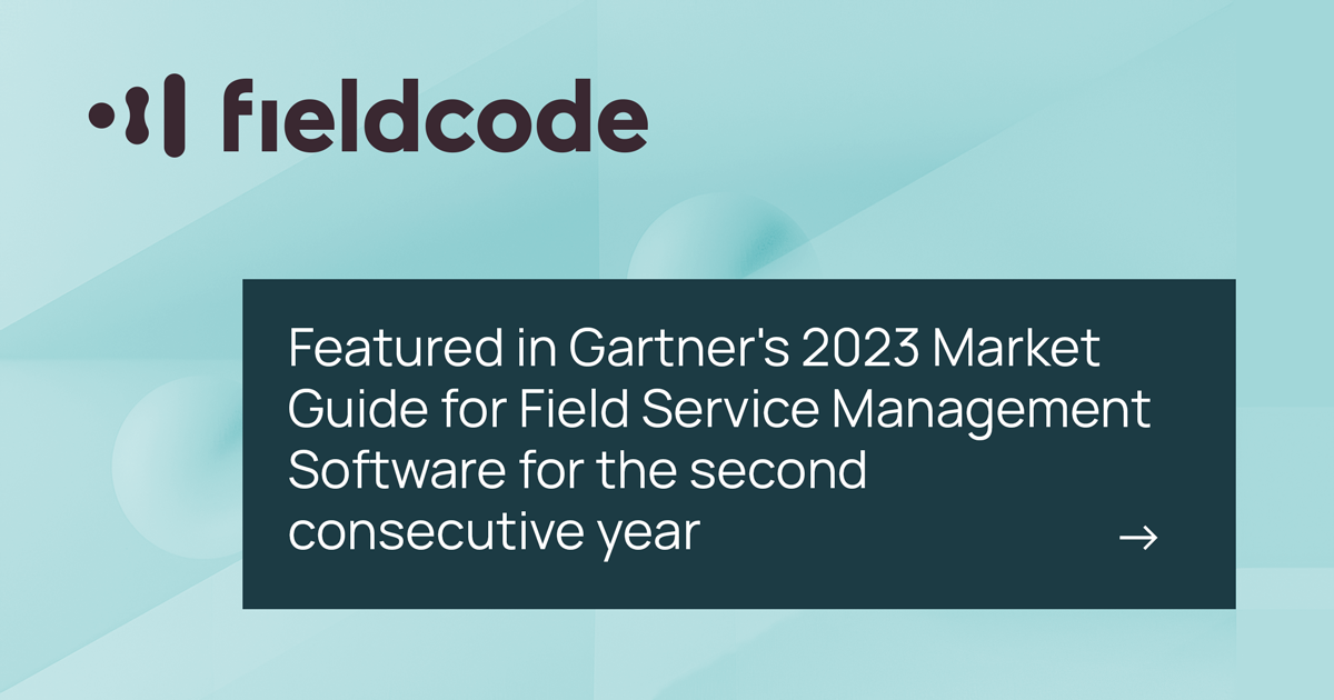 Fieldcode's FSM solutions in Gartner's 2023 Market Guide