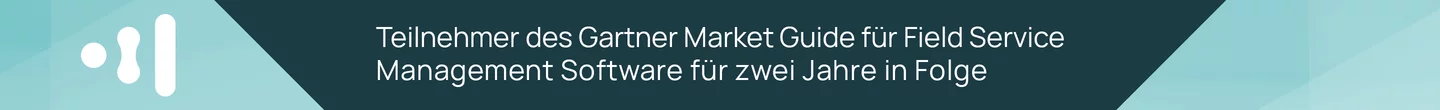 Teilnehmer des Gartner Market  Guide für Field Service  Management Software  für zwei Jahre in Folge